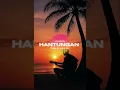 Download Lagu HANTUNGAN - Written by Eduard Avila - Official Music
