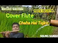 Chaaha Hai Tujko - Cover suling (lirik indonesi-Versi akustik_Insrumental India Cover Flute