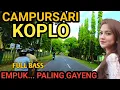 Download Lagu 1 JAM FULL CAMPURSARI KOPLO DANGDUT TERBAIK - CAMPURSARI JAWA FULL BASS - LEMBUT EMPUK PALING GAYENG