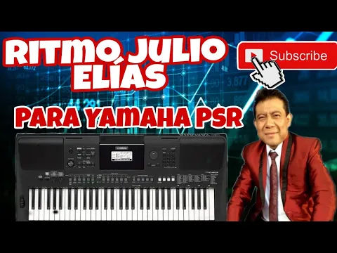 Download MP3 Ritmo de Julio Elías Original ( Gratis ) Para Yamaha psr/ Ew.