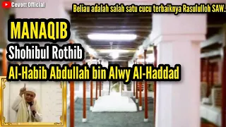 Download Manaqib Al-Habib Abdullah bin Alwi Al-Haddad | Pengarang Ratibul Haddad MP3