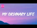 The Living Tombstone - My Ordinary Life (Lyrics)
