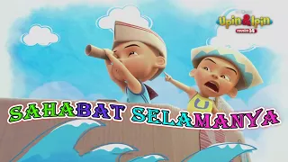 Download Sahabat Selamanya❤️ | Upin \u0026 Ipin 2023 MP3