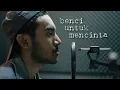 Download Lagu Naif - Benci untuk Mencinta - Yan Josua \u0026 Rusdi Cover