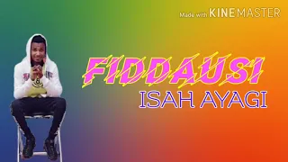 fiddausi by isah ayagi video lyrics arewa status tv