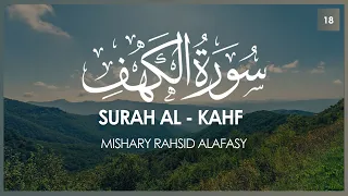 Surat Al Kahf The Cave Mishary Rashid Alafasy مشاري بن راشد العفاسي سورة الكهف 