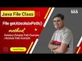 getAbsolutePath method in java How to get absolute path in java What is absolute path in Java