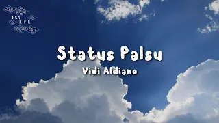 vidi aldiano status palsu lirik video 