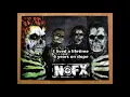 NOFX - Six Years On Dope - Lyrics