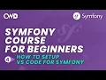 How to Setup VS Code for Symfony Symfony 6 for Beginners Learn Symfony 6 from Scratch