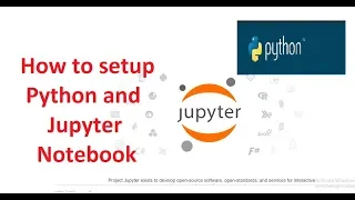How to setup Python and Jupyter Notebook on windows Python Tutorial TechGuruSeries