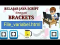 Dasar Pemrograman Javascript Bracket Membuat File - variabel html