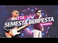 Download Lagu MATTA KEMBALI HEBOHKAN PANGGUNG FESTIVAL AT SEMESTA BERPESTA BTV