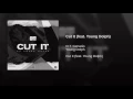 O T Genasis ft Young Dolph-cut it