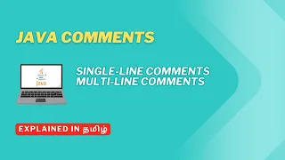 Java Comments Single-line Multi-line Explained in Tamil