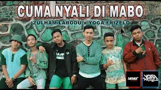 Download CUMA NYALI DI MABO - ZULHAM LABODU x YOGA FRIZELO [OFFICIAL VIDEO] MP3