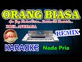 Download Lagu Orang Biasa Remix Karaoke Zoel Anggara HD Audio Nada Pria