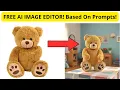 Free Simple Powerful AI Image Editor Based On Prompts - No Signup Needed