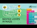 Lecture 11 - Nested Loops in Maze Code org Nested Loop in Block Based Programming