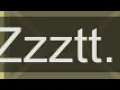Zzztt...
