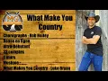 What Make You Country Line Dance