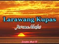 Download Lagu Larawang Kupas (Jerome Abalos) with Lyrics