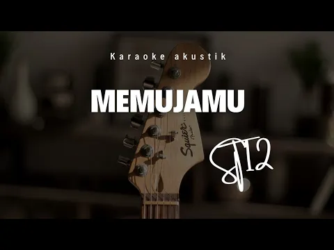 Download MP3 Memujamu - st12 Karaoke akustik