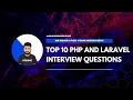 Top 10 PHP Laravel Interview Questions and Answers 2025 Crack Your Next Developer Job