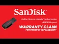 How to Claim SanDisk Product Replacement Warranty RMA Registration