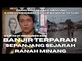 BANJ1R BANDANG TERPARAH ‼️ SEPANJANG SEJARAH RANAH MINANG