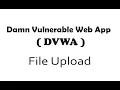 Damn Vulnerable Web Application DVWA File Upload Low Medium Hard