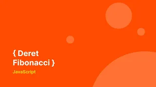 Asah Logika - Membuat Angka Fibonacci Dengan Javascript