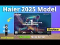 Download Lagu Haier 32 inch Smart TV 2025 || Haier 32K82FX TV Review \u0026 Unboxing