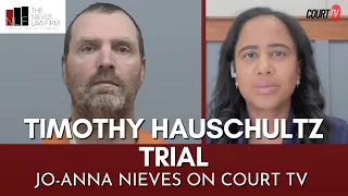 Timothy Hauschultz Trial: Prosecution Theories and Defense Strategy | The Nieves Law Firm