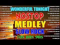 Lagu Slow Rock Love Song Nonstop 🎷 SLOW ROCK MEDLEY 🎧 Rock Ballads 70S 80S 90S 🔊 Wonderful Tonight