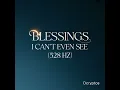 Blessings I Can’t Even See - DcrypTos