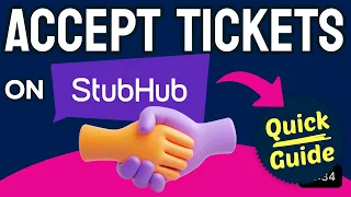 How to Accept StubHub Tickets Step by Step
