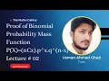 Proof of Binomial Probability Mass Function Prove that P X x nCx p x 1 p n x Lecture 02