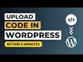 Comment ajouter du code sur WordPress Facilement