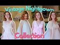 My Vintage Nightgown Collection