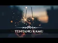 Download Lagu Tentang Kamu || Puisi Tere Liye (Riry)