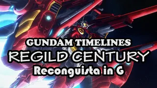 what is reconguista in g the regild century gundam timelines 