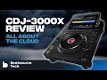 Download Lagu AlphaTheta CDJ-3000X Review - Cloud Focused | Beatsource Tech