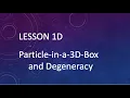 Lesson 1D 5 Particle in a 3D Box
