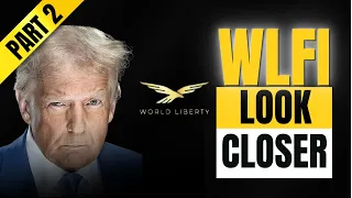 WLFI What Most People Are Missing About World Liberty Financial-PART 2