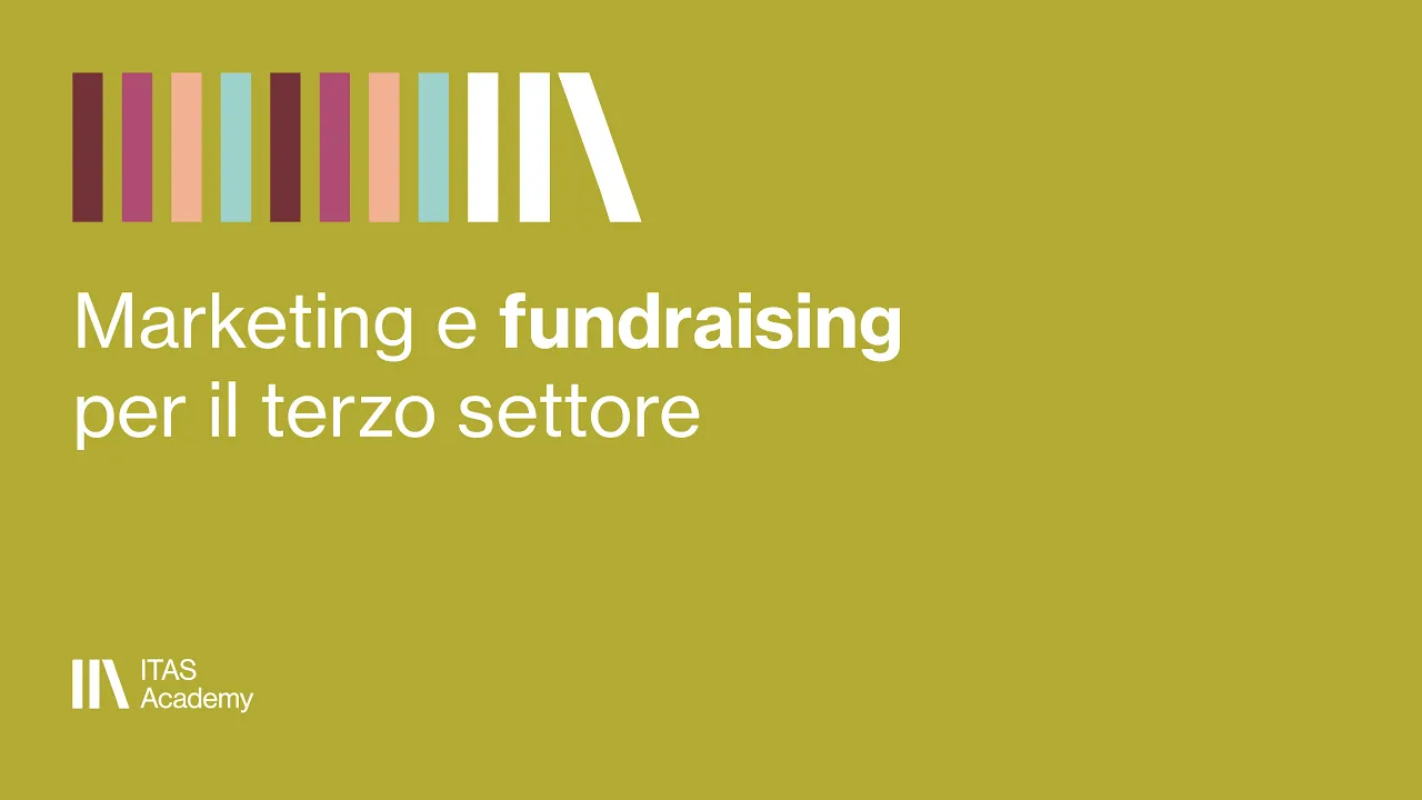 ITAS Academy Video-corso: Marketing e fundraising per il Terzo Settore