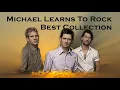 Download Lagu BEST COLLECTION MICHAEL LEARNS TO ROCK - KOLEKSI TERBAIK MLTR