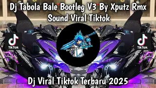 dj tabola bale bootleg jedag jedug mengkane v3 by xputz rmx viral tiktok terbaru 2025