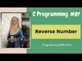 C Programming bangla tutorials Reverse Number