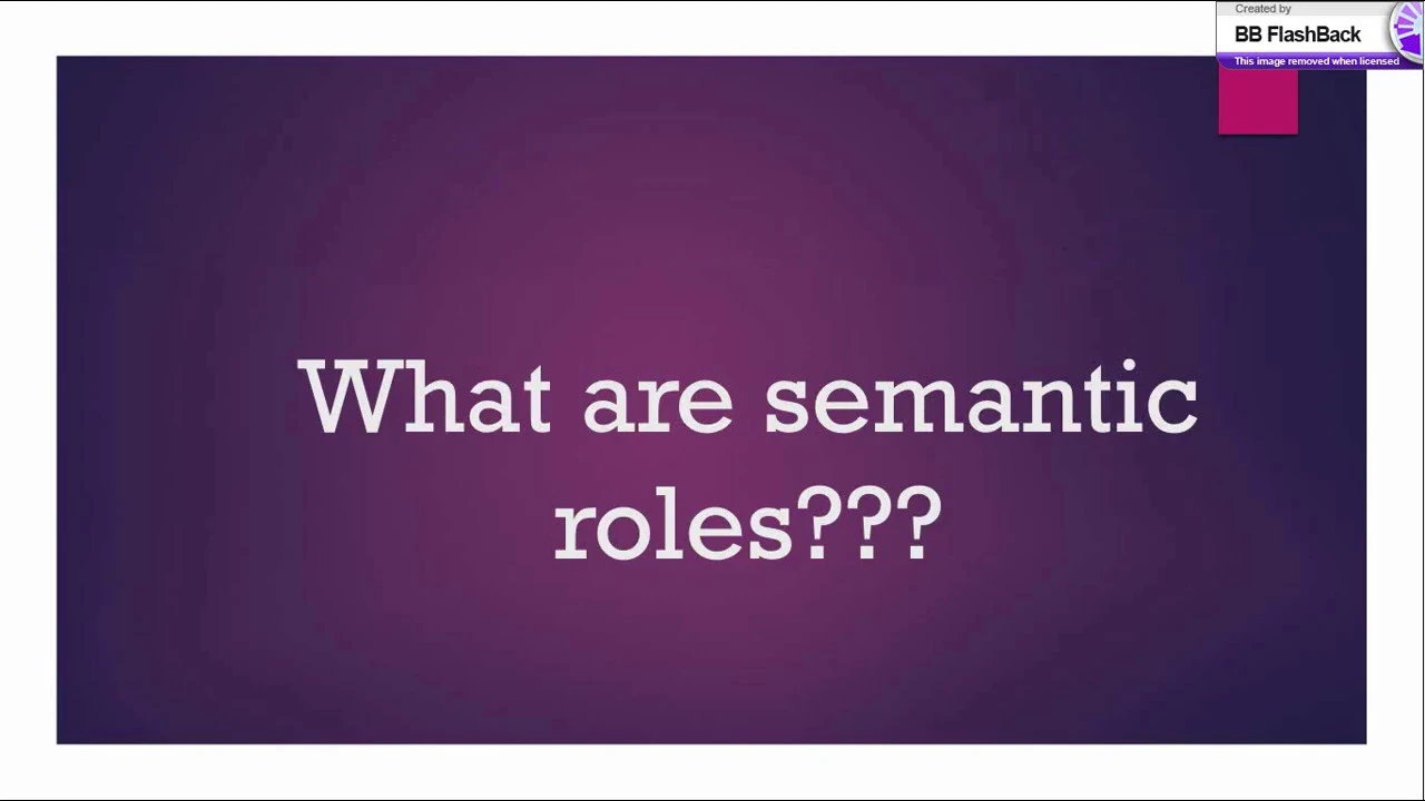 Semantic Roles- Thematic Roles- Agent, Theme and Experiencer- Instrument in Semantics